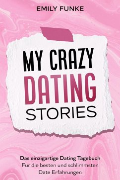 My crazy Dating Stories - Funke, Emily