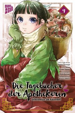 Die Tagebücher der Apothekerin - Geheimnisse am Kaiserhof Bd.9 - Hyuuga, Natsu;Nanao, Itsuki