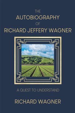 The Autobiography of Richard Jeffery Wagner (eBook, ePUB)