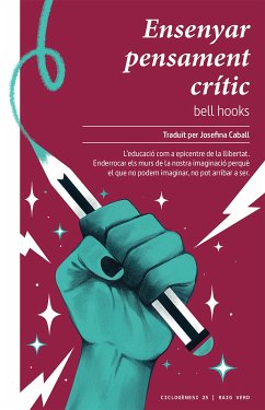 Ensenyar pensament crític (eBook, ePUB) - hooks, bell