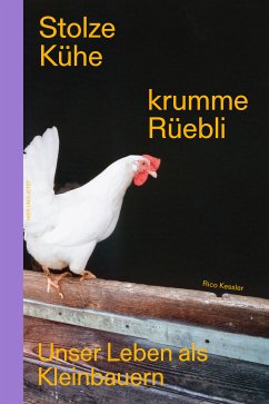 Stolze Kühe, krumme Rüebli (eBook, ePUB) - Kessler, Rico