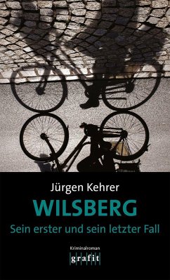 Wilsberg - Sein erster und sein letzter Fall - Kehrer, Jürgen