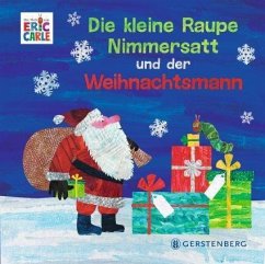 Die kleine Raupe Nimmersatt und der Weihnachtsmann - Carle, Eric