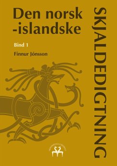 Den norsk-islandske skjaldedigtning (eBook, PDF) - Jónsson, Finnur