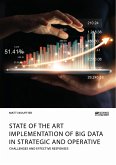 State of the Art Implementation of Big Data in Strategic and Operative Marketing. Challenges and Effective Responses (eBook, ePUB)