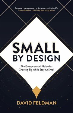 Small By Design (eBook, ePUB) - Feldman, David Small By Design (eBook, ePUB) - Feldman, David