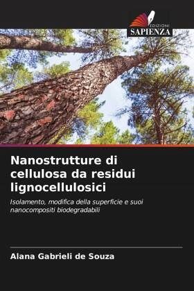 Nanostrutture di cellulosa da residui lignocellulosici