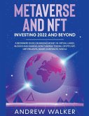 Metaverse and NFT Investing 2022 and Beyond