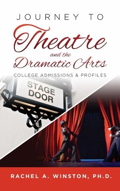 Journey to Theatre and the Dramatic Arts - Winston, Rachel