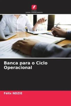 Banca para o Ciclo Operacional - NDZIE, Félix