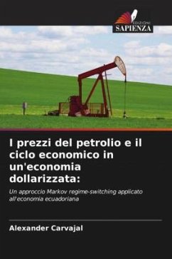 I prezzi del petrolio e il ciclo economico in un'economia dollarizzata: - Carvajal, Alexander