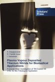 Plasma Vapour Deposited Titanium Nitride for Biomedical Applications