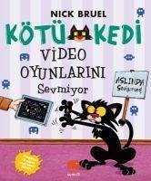 Kötü Kedi Video Oyunlarini Sevmiyor - Bruel, Nick