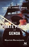 The Pirate Prince of Genoa: A Novel Based on the Life of Admiral Andrea Doria (eBook, ePUB)