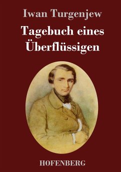 Tagebuch eines Überflüssigen - Turgenjew, Iwan