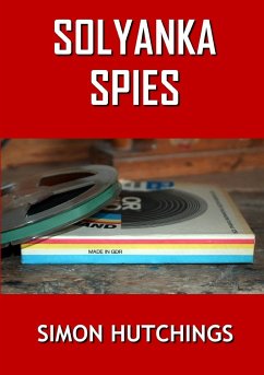 Solyanka Spies - Hutchings, Simon