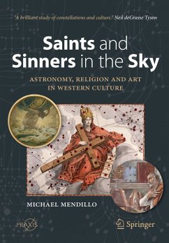Saints and Sinners in the Sky: Astronomy, Religion and Art in Western Culture (eBook, PDF) - Mendillo, Michael
