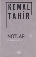 Notlar 10 - Osmanlilik Bizans - Tahir, Kemal