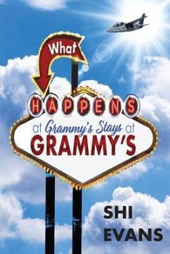 What Happens at Grammy's Stays at Grammy's (eBook, ePUB) - Evans, Shi