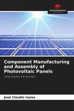 Component Manufacturing and Assembly of Photovoltaic Panels - Isaias, José Claudio