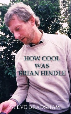 How Cool Was Brian Hindle - Bradshaw, Steve