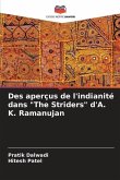 Des aperçus de l'indianité dans &quote;The Striders&quote; d'A. K. Ramanujan