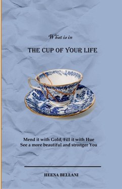 The Cup of your Life - Bellani, Heena