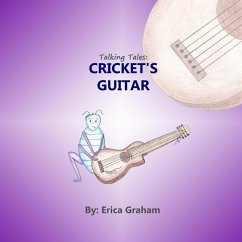 Talking Tales: Cricket's Guitar - Graham, Erica