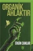 Organik Ahlaktir