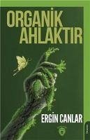 Organik Ahlaktir - Canlar, Ergin