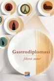 Gastrodiplomasi Gastrodiplomasi