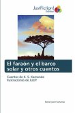 El faraón y el barco solar y otros cuentos