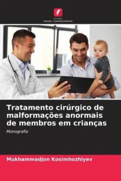 Tratamento cirúrgico de malformações anormais de membros em crianças - Kosimhozhiyev, Mukhammadjon;Sodikova, Dilfuza;Davlatov, Bohodir