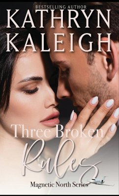 Three Broken Rules - Kaleigh, Kathryn