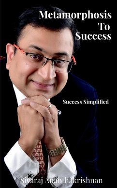 Metamorphosis to Success - Ananthakrishnan, Sivaraj