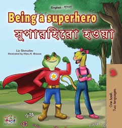 Being a Superhero (English Bengali Bilingual Children's Book) - Shmuilov, Liz; Books, Kidkiddos