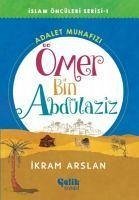 Ömer Bin Abdülaziz - Arslan, Ikram