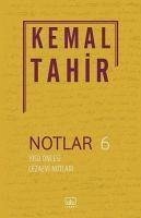 Notlar 6 - 1950 Öncesi Cezaevi Notlari - Tahir, Kemal