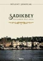 Sadikbey - Senocak, Bülent