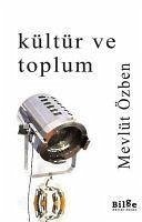 Kültür ve Toplum - Özben, Mevlüt