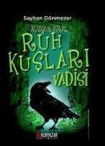 Kuzgun Kral - Ruh Kuslari Vadisi