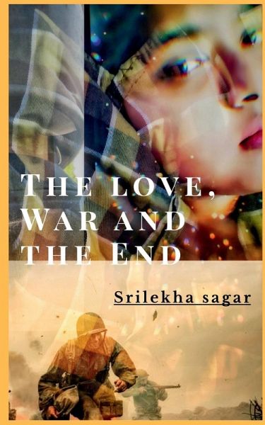 The love, war and the end The love, war and the end