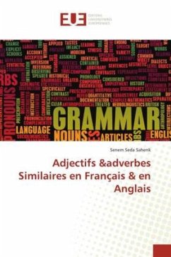 Adjectifs &adverbes Similaires en Français & en Anglais - Sahenk, Senem Seda