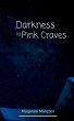 Darkness In Pink Craves - Bild 1