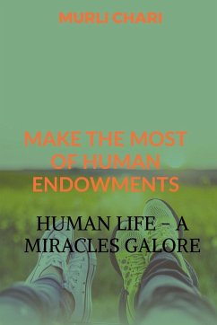 Human Life - A Miracles Galore - Chari, Murli