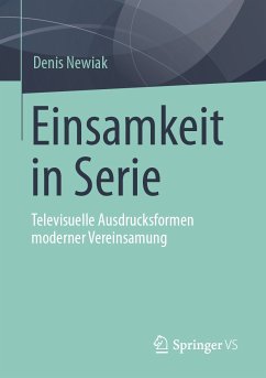 Einsamkeit in Serie (eBook, PDF) - Newiak, Denis
