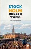 Stockholm Tren Gari - Bülent Baloglu, Adnan