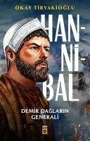 Hannibal - Demir Daglarin Generali - Tiryakioglu, Okay