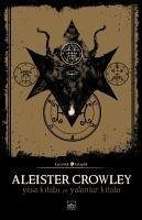 Yasa Kitabi ve Yalanlar Kitabi - Crowley, Aleister