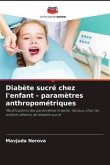 Diabète sucré chez l'enfant - paramètres anthropométriques